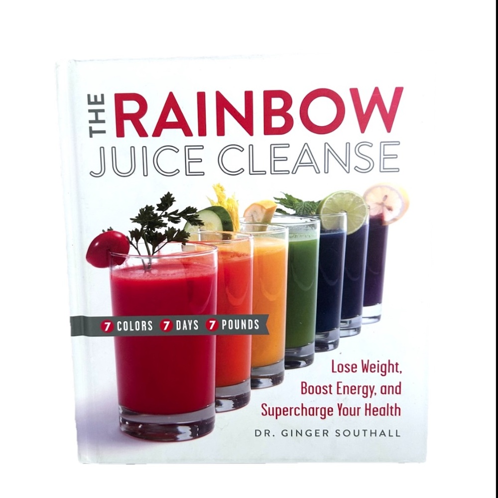 The Rainbow Juice Cleanse Book Hard Cover